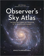 Observer's Sky Atlas: The 500 Best Deep-Sky Objects With Charts and Images by Erich Karkoschka