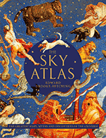 The Sky Atlas - The Greatest Maps, Myths, and Discoveries of the Universe